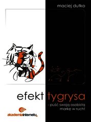 : Efekt tygrysa - puść swoją osobistą markę w ruch! - audiobook
