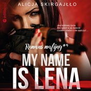 : My name is Lena. Romans mafijny - audiobook