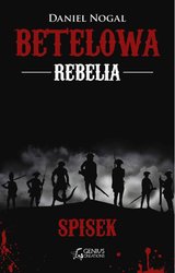 : Betelowa rebelia: Spisek - ebook