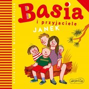 : Basia i przyjaciele. Janek - audiobook