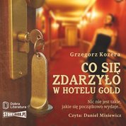 : Co się zdarzyło w hotelu Gold - audiobook