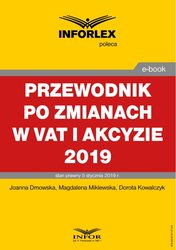 : Przewodnik po zmianach w Vat i akcyzie 2019 - ebook
