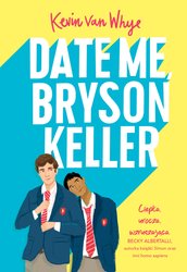 : Date me, Bryson Keller - ebook