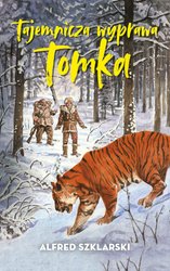 : Tajemnicza wyprawa Tomka - ebook