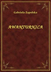 : Awanturnica - ebook