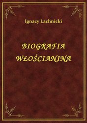 : Biografia Włościanina - ebook