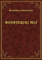 : Bohaterski Miś - ebook