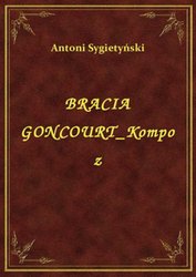 : Bracia Goncourt Kompoz - ebook