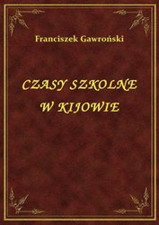: Czasy Szkolne W Kijowie - ebook
