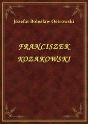 : Franciszek Kozakowski - ebook