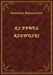 : Ks Paweł Rzewuski - ebook