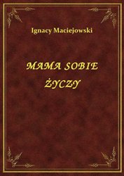 : Mama Sobie Życzy - ebook