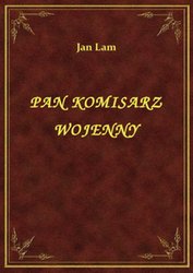 : Pan Komisarz Wojenny - ebook