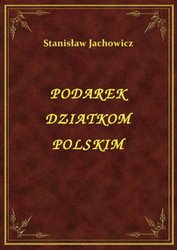 : Podarek Dziatkom Polskim - ebook