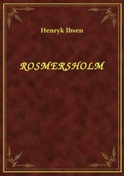 : Rosmersholm - ebook