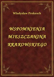 : Wspomnienia Mieszczanina Krakowskiego - ebook