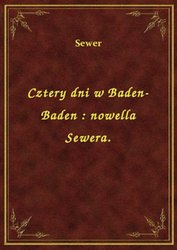 : Cztery dni w Baden-Baden : nowella Sewera. - ebook