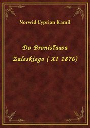 : Do Bronisława Zaleskiego ( XI 1876) - ebook
