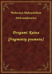 : Drogami Kaina [fragmenty poematu] - ebook