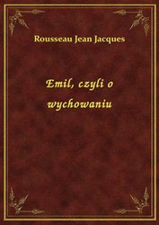 : Emil, czyli o wychowaniu - Księga I - ebook