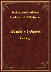 : Hamlet : królewic duński. - ebook