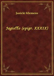 : Jagiełło (epigr. XXXIX) - ebook