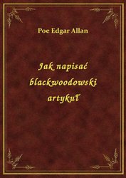 : Jak napisać blackwoodowski artykuł - ebook