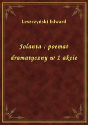 : Jolanta : poemat dramatyczny w 1 akcie - ebook