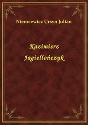 : Kazimierz Jagiellończyk - ebook