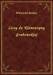 : Listy do Klementyny Grabowskiej - ebook