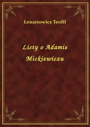 : Listy o Adamie Mickiewiczu - ebook