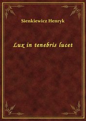 : Lux in tenebris lucet - ebook
