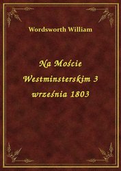 : Na Moście Westminsterskim 3 września 1803 - ebook