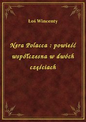 : Nera Polacca : powieść współczesna w dwóch częściach - ebook