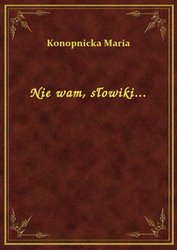 : Nie wam, słowiki... - ebook