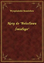 : Noty do "Bolesława Śmiałego" - ebook
