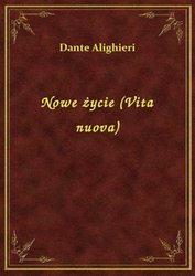 : Nowe życie (Vita nuova) - ebook