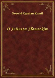 : O Juliuszu Słowackim - ebook