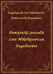 : Pamiętniki jenerała Lwa Mikołajowicza Engelhardta - ebook