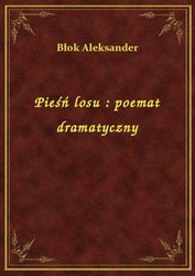: Pieśń losu : poemat dramatyczny - ebook