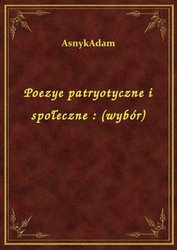 : Poezye patryotyczne i społeczne : (wybór) - ebook