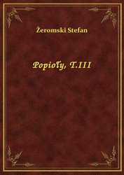 : Popioły, T.III - ebook