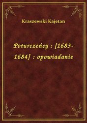 : Poturczeńcy : [1683-1684] : opowiadanie - ebook