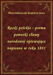 : Rzeki polskie : poema pomniki sławy narodowej opiewające napisane w roku 1821 - ebook