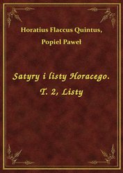 : Satyry i listy Horacego. T. 2, Listy - ebook