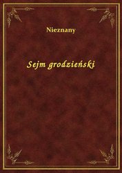 : Sejm grodzieński - ebook