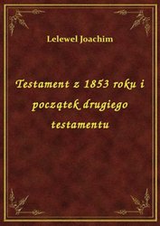 : Testament z 1853 roku i początek drugiego testamentu - ebook