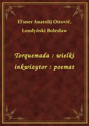 : Torquemada : wielki inkwizytor : poemat - ebook