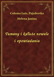 : Tumany i kałuże nowele i opowiadania - ebook