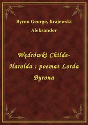 : Wędrówki Childe-Harolda : poemat Lorda Byrona - ebook